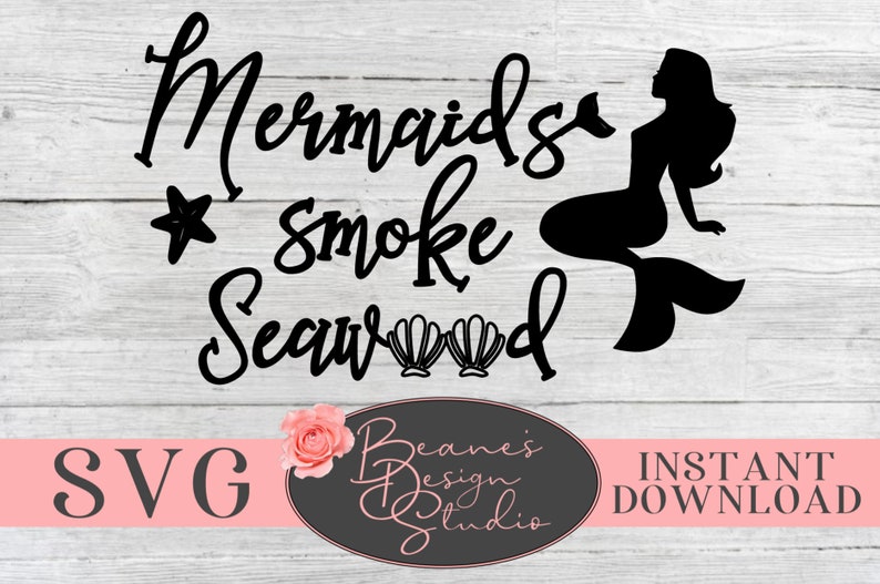 Download Mermaids smoke seaweed svg design funny Mermaid Sign svg ...