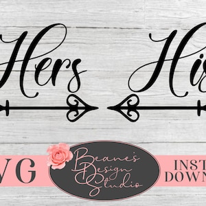 Hers and His SVG | Hers and His Arrows SVGs | Ehefrau und Hubby svg | Handtuch Hänger Design svg | SVG Dateien für Cricut