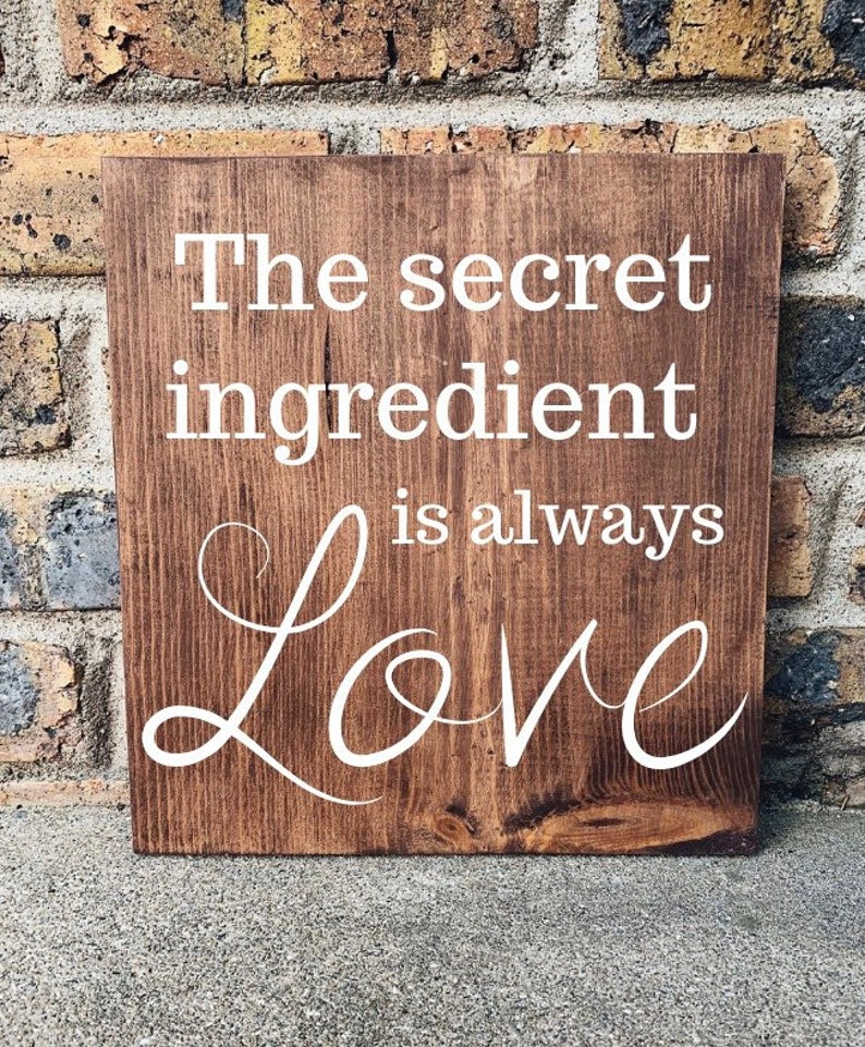 The Secret Ingredient is always Love Kitchen Wood Sign Etsy
