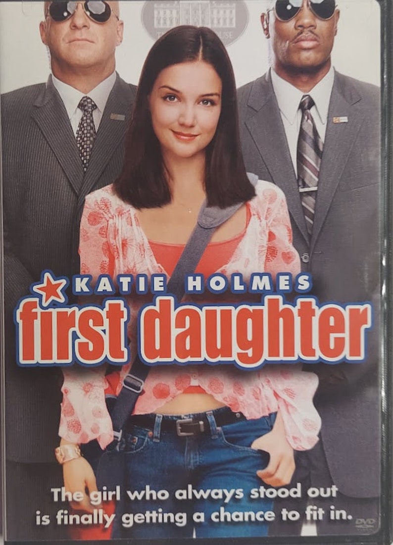 DVD 2004 Vintage Movie titled First Daughter starring Katie Holmes. Michael Keaton & Forest Whitaker image 1