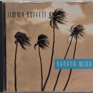 CD 1996 Vintage Folk Rock Music by Jimmy Buffett titled Banana Wind