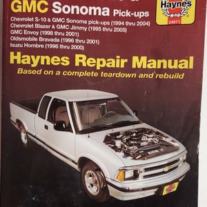 Haynes Auto Repair Manual Chevrolet S-10 & GMC Sonoma pick up, Olds Bravada, Blazer