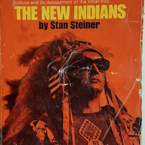 Rare Paperback 1968 Vintage Book by Stan Steiner titled The New Indians