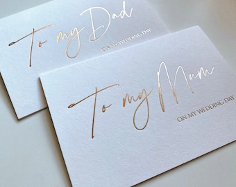 To My Mum/Dad On My Wedding Day - A6 Hot Foiled Greetings Card