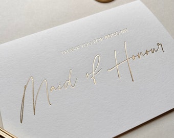 Thank You For Being My Maid of Honour - A6 Hot Foiled Greetings Card