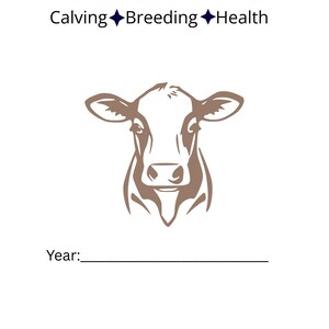 May include: A white herd record book cover featuring the text YOUR RANCH NAME HERE HERD RECORD BOOK Calving Breeding Health, a brown cow head illustration, a Year line, and the text Psalm 50:10 He owns the cattle on a thousand hills.