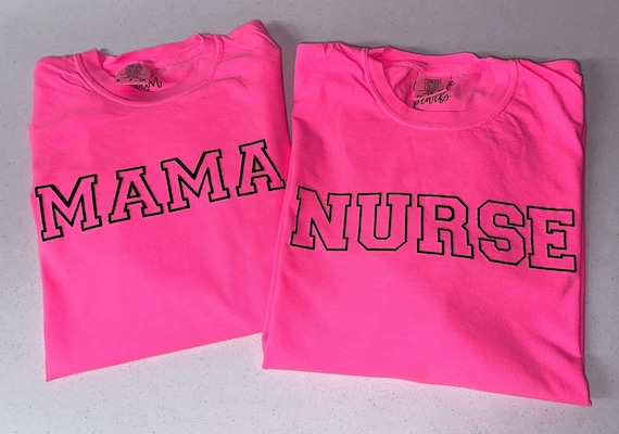 Neon Pink Shirt With Puff Vinyl Mama Nurse Puff Vinyl Comfort Colors Long  Sleeve Unisex Fit Free Shipping Neon Pink Black 