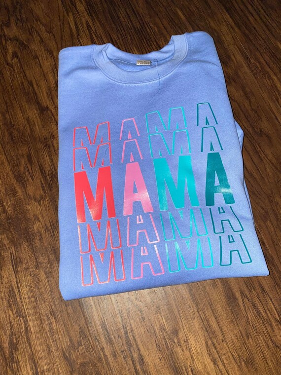 colorful mama sweatshirt
