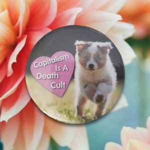 Capitalism is a Death Cult Pinback Button - 1.75 in