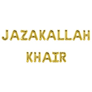Jazakallah Khair Foil Balloons - Islamic Party Decor Muslim Banner Party Favour Letter Balloons Eid Ramadan Umrah Ameen Thank You Teacher