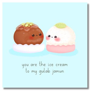 Gulab Jamun & Ice Cream Food Couple Greeting Card - Cute Kawaii Style Funny Desi Card South Asian Card Punjabi Urdu Hindi Indian Arab Humour