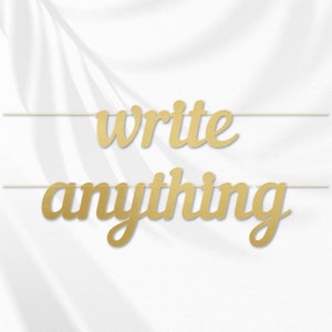 Personalisiertes Briefbanner ""Write Anything"" - Benutzerdefiniertes Briefbanner Erstellen Sie Ihre eigene benutzerdefinierte Phrase für jede Nachricht Personalisiertes benutzerdefiniertes Banner."