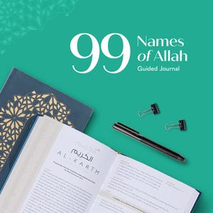 May include: An open journal with Arabic text and the words "AL-KARTM" is displayed on a teal background. The journal is next to a closed book with a gold geometric design, a pen, and two binder clips. The text "99 Names of Allah Guided Journal" is at the top.