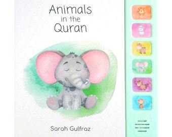 Animals In The Quran - Sound Book | Children's Book | Animals Book | Muslim Kids | Muslim Baby | Aqeeqah Gifts | New Baby | Eid Gifts