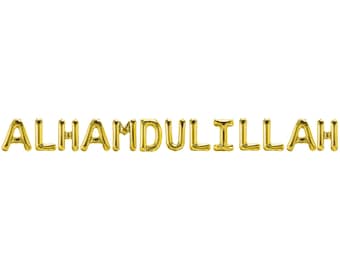 Alhamdulillah Foil Balloons - Islamic Party Decor Muslim Banner Party Favour Letter Balloon Eid Ramadan Hajj Umrah Ameen Aqeeqah Baby Thanks