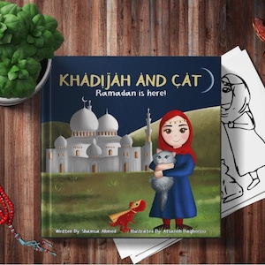 KHADIJAH AND CAT Ramadan is here! - Muslim Kids Ramadan Gift Idea for Muslim Kids Islamic Book Gifts for Muslim Kids Ramadan Gift Khadija