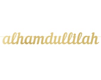 Alhamdullilah Letter Banner - Islamic Party Decor Muslim Banner Party Favour Letter Bunting Eid Ramadan Hajj Umrah Ameen Aqeeqah Baby Thanks