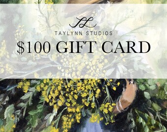 Electronic Gift Card to TayLynn Studios, 100 dollar E-card, printable gift certificate