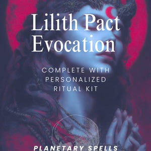Aangepaste Lilith Pact Evocation - Pact Evocation Kit - Demonic Evocation