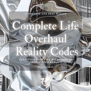 May include: An abstract digital art piece with the text "Complete Life Overhaul Reality Codes". The image features a silver, liquid-like background with the words "AUTHENTIC AND REAL MAGICK" and "TRANSFORM YOUR LIFE WITH CODES TO CHANGE YOUR REALITY". A skull is visible.