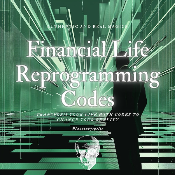 Financial Life Reprogramming Codes | Change the flow of your reality | Advanced Magick and Spellwork - Money Spell