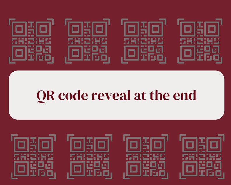 May include: Maroon background with eight gray QR codes arranged in a grid. A white rounded rectangle in the center contains the text "QR code reveal at the end" in maroon.
