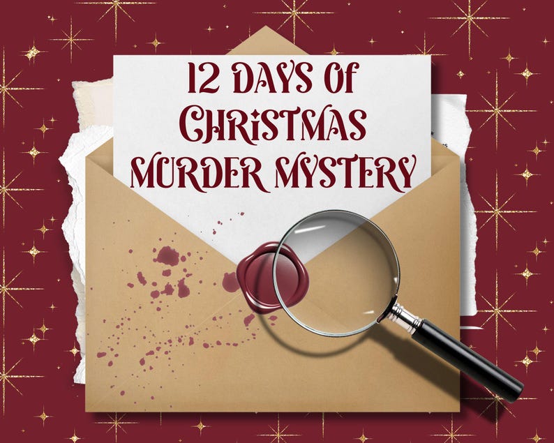 May include: A brown envelope with a white paper insert featuring the text "12 Days of Christmas Murder Mystery" in red. A magnifying glass rests on the envelope, which is sealed with a red wax seal. Red splatters are on the envelope.