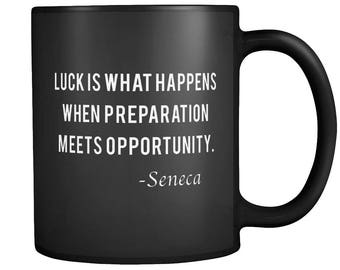 Preparation Meets Opportunity Seneca Quote Amor Fati Stoic Philosophy Stoicism Coffee Tea Ceramic Mug | Epictitus Seneca Marcus Aurelius