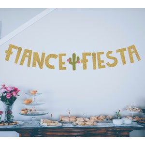 Fiance Fiesta Gold Glitter Banner-Mexican theme Engagement Party Banner-Taco Bout Love Party-Fiesta Mexican Party Banner