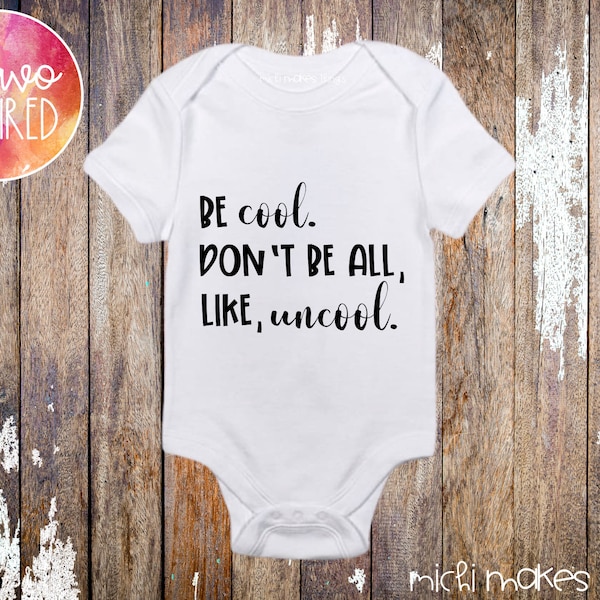 Be cool Luann onesie-Bravo baby onesie-RHONY baby onesie-Housewives gift-Baby shower gift-Bravoholics-Real Housewives baby onesie