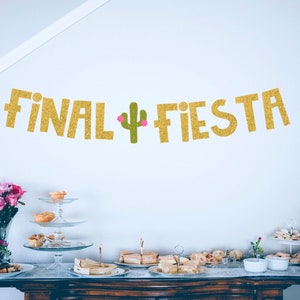 Final Fiesta Gold Glitter Banner-Mexican theme Bachelorette Party Banner-Taco Bout Love Party-Fiesta Mexican Party Banner-Final Fiesta Party