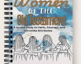 Women in the Old Testament Study Guide | 40 Women Scripture Workbook | Bible Study Printable | Come Follow Me Guide LDS Seminary