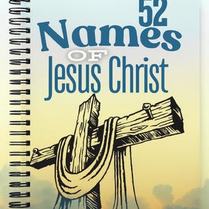 Name of Christ 52 Week Study Guide | Old Testament Christ-Centered Scripture Study | Come Follow Me Guide Scripture Journal | Learn Jesus
