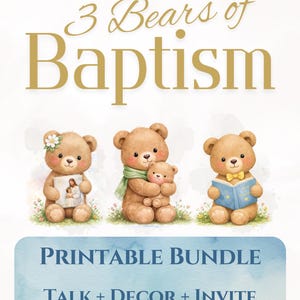3 Bears of Baptism Printable Bundle | Great to Be 8 LDS Baptism Talk + Program + Decorations | Editable Canva Template | Boy or Girl Baptism