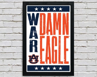 Limited Edition Auburn Tigers War Damn Eagle Poster - Letterpress Print Art - 13x19"