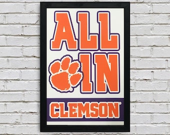 Limited Edition Clemson Tigers Gift - All In Dabo Swinney - Gift for Clemson Fan - Officially Licensed Art Print 13x19"