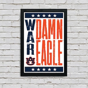Limited Edition Auburn Tigers War Damn Eagle Poster - Letterpress Print Art - 13x19&quot;