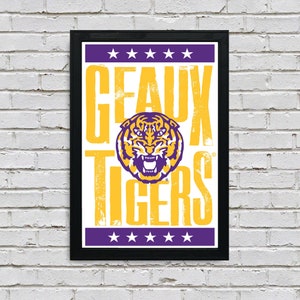 Limited Edition LSU TIigers Poster - Geaux Tigers Letterpress Art Print 13X19"