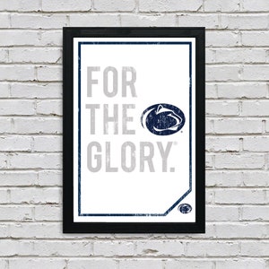 Limited Edition Penn State For The Glory Poster - Nittany Lions Print Art - Gifts for Penn St. Fans - 13x19"