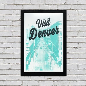 Limited Edition Visit Denver Poster Art - Teal and Black Print - 13x19"