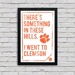 Limited Edition Clemson Tigers Poster - I Went To Clemson - Clemson Gift - Officially Licensed Art Print 13x19&quot;