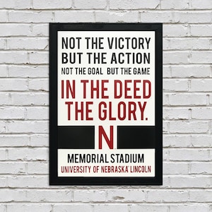 Limited Edition Nebraska Football Poster - In the Deed the Glory - Nebraska Huskers Art Print 13x19"