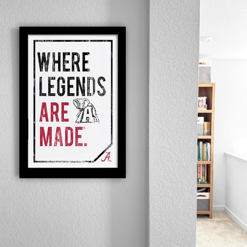 a framed poster with the text "WHERE LEGENDS ARE MADE."