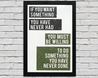 Limited Edition Motivational Poster Art - Want Something Do Something Green - 13x19"
