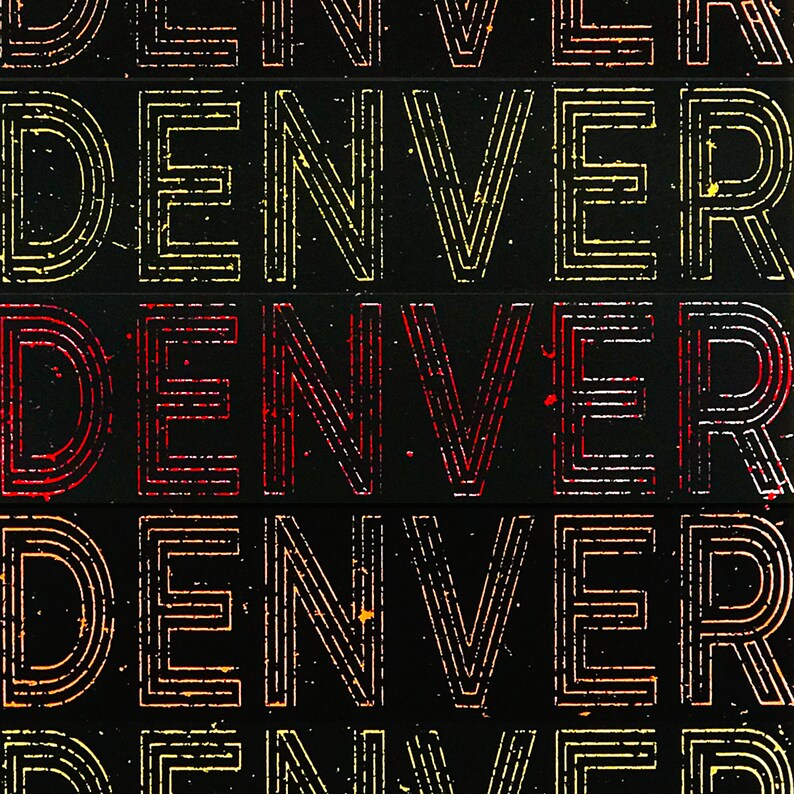 May include: A black background with the word "DENVER" repeated five times in a layered, multi-colored, striped font. The colors are red, orange, yellow, and green.