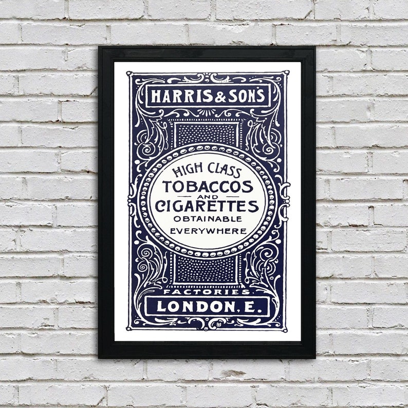May include: A vintage advertisement for Harris & Sons high class tobaccos and cigarettes, featuring an ornate, blue and white design with the text "Obtainable Everywhere" and "Factories London E."