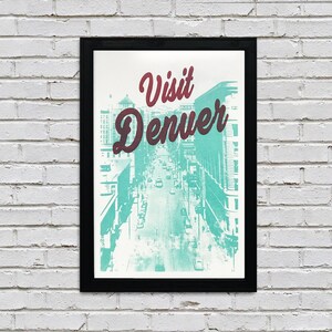 Limited Edition Visit Denver Poster Art - Teal and Burgundy Print - 13x19"