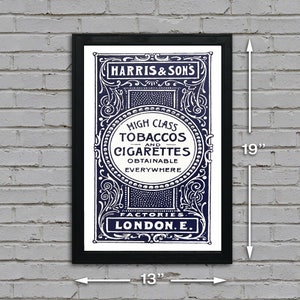 May include: A vintage advertisement for Harris & Sons high class tobaccos and cigarettes, printed in blue and white on a white background. The text reads "Harris & Sons, High Class Tobaccos and Cigarettes Obtainable Everywhere, Factories London. E."