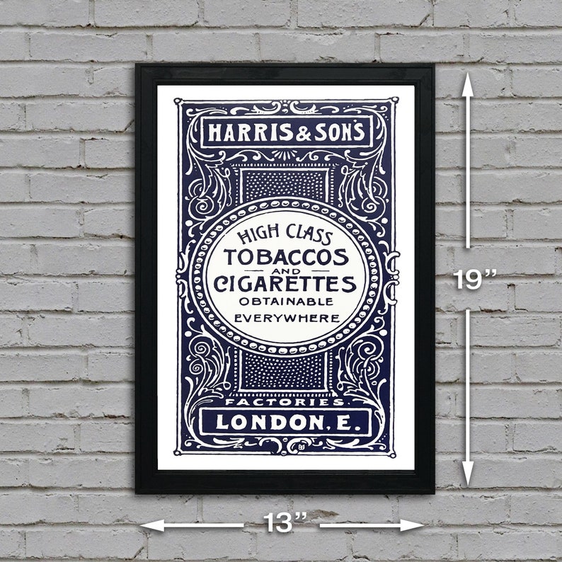 May include: A vintage advertisement for Harris & Sons high class tobaccos and cigarettes, printed in blue and white on a white background. The text reads "Harris & Sons, High Class Tobaccos and Cigarettes Obtainable Everywhere, Factories London. E."