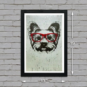 May include: A black and white illustration of a Yorkshire Terrier wearing red glasses. The image is printed on a textured background and framed in a black frame. The print measures 13 inches wide by 19 inches tall.